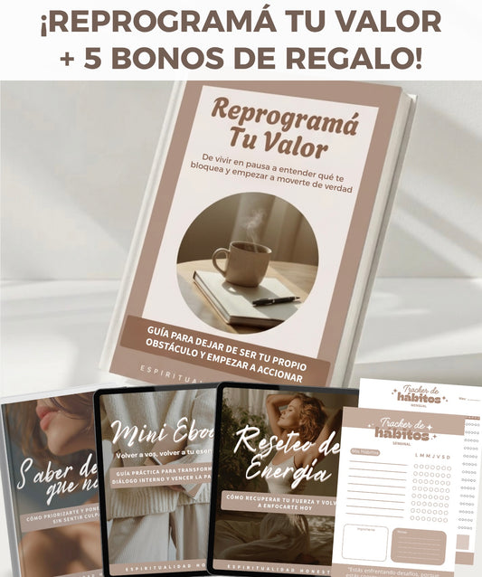 Ebook Reprogramá Tu Valor + 5 Bonos
